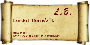 Lendel Bernát névjegykártya